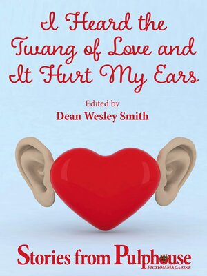 cover image of I Heard the Twang of Love and It Hurt My Ears